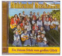 Muehlenhof Musikanten - Ein Kleines Stueck Vom Gr