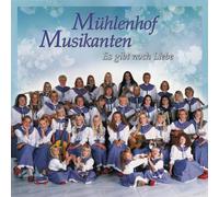 Mühlenhof Musikanten - Es Gibt Noch Liebe