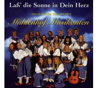 Mühlenhof Musikanten - Lass' die Sonne in Dein Herz..