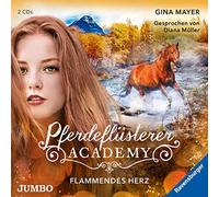 Müller,Diana - Pferdeflüsterer-Academy (7).Flammendes Herz