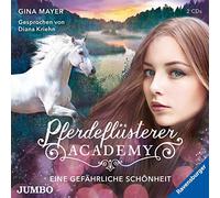 Müller,Diana - Pferdepflüsterer-Academy (3.) Eine Gefährliche Sch