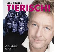 Müller,Max - Tierisch!