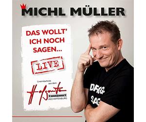 Müller,Michl - Das Wollt' Ich Noch Sagen...Live