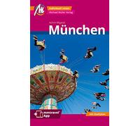 München MM-City Reiseführer Michael Müller Verlag: Individuell reisen mit vielen praktischen Tipps. Inkl. Freischaltcode zur mmtravel® App