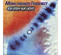 Münchener Freiheit - Ich steh auf Licht - Angst um Dich