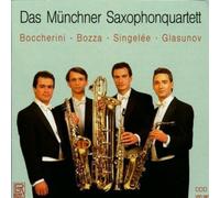 Münchner Saxophonquartett - The Munich Saxophone Quartet plays Boccherini, Bozza, Glazunov a.o.