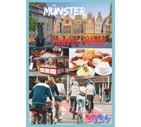 MÜNSTER TRAVEL GUIDE 2026: Explore the Heart of Germany’s Bicycle Capital.