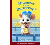 Muenster visits Buttercup's (The Adventures of Muenster)