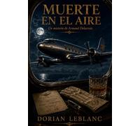 Muerte en el aire (Los misterios de Armand Delacroix)