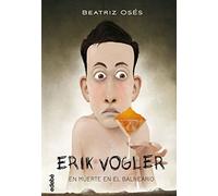 Muerte en el Balnerio: 2 (ERIK VOGLER)