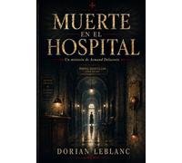 Muerte en el hospital (Los misterios de Armand Delacroix)