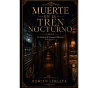 Muerte en el tren nocturno: 5 (Los misterios de Armand Delacroix)