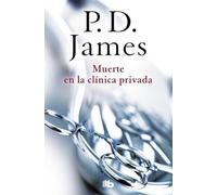 Muerte en la clínica privada (Adam Dalgliesh 14) (Ficción)