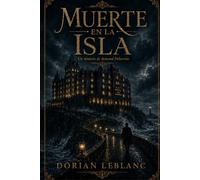 Muerte en la isla: 6 (Los misterios de Armand Delacroix)