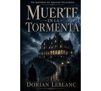 Muerte en la tormenta (Los misterios de Armand Delacroix)