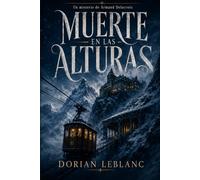 Muerte en las alturas (Los misterios de Armand Delacroix)