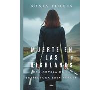 Muerte en las Highlands: Una novela de la Inspectora Erin Butler (Serie Inspectora Erin Butler. Thriller policíaco. Crimen y Suspense. Nº2)