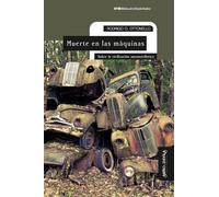 Muerte en las máquinas: Sobre la civilización automovilística