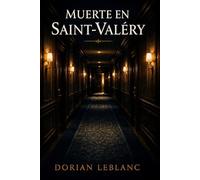 Muerte en Saint-Valéry: 1 (Los misterios de Armand Delacroix)