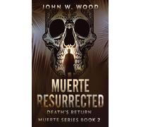 Muerte Resurrected : Death's Return