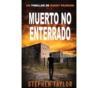 Muerto No Enterrado: Translation of Won't Stay Dead: 10 (La Serie de Thrillers de Danny Pearson)