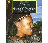 Mufaro's Beautiful Daughters: An African Tale