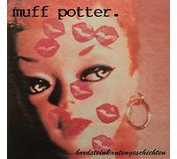 Muff Potter - Bordsteinkantengeschichten (Reissue) [VINYL]