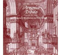 Muffat: Armonico Tributo (Salzburg, 1683) /Parley of Instruments · Goodman · Holman