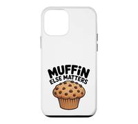 Muffin Else Matters Funny Chocolate Chip Muffin Food Pun Case for iPhone 12 mini