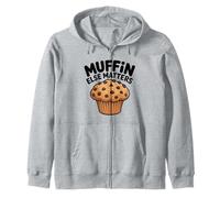 Muffin Else Matters Funny Chocolate Chip Muffin Food Pun Zip Hoodie