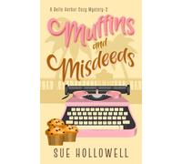 Muffins and Misdeeds: 2 (A Belle Harbor Cozy Mystery)