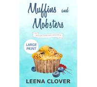 Muffins and Mobsters LARGE PRINT: A Cozy Murder Mystery (Pelican Cove Cozy Mystery Series LARGE PRINT)