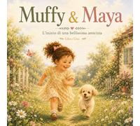 Muffy&Maya: L’inizio di una bellissima amicizia