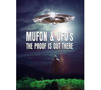 Mufon and Ufos: The Proof Is Out There