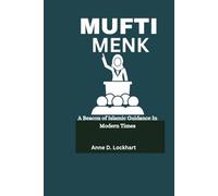Mufti Menk: A Beacon of Islamic Guidance In Modern Times