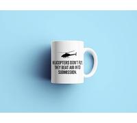 Mug 11 oz Funny Helicopter Pilot Mug Helicopter Gift Idea Helicopters Don't Fly Mug Funny Mugs