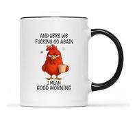Mug and Here We F-Cking Go Again I Mean Good Morning Coffee Cups Cappuccino Ceramic Cup Personalised with Your Text Tea Cup for Kitchens Men Women Work 330Ml