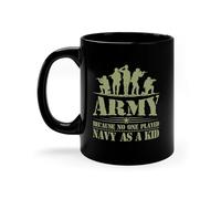 Mug Army Because No One Played Navy As A Kid Army Soldier USA Patriot with Handle Coffee Mug Coloured Cup for Men Friends Home