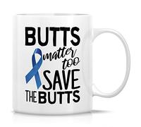 Mug Butts Matter Save The Butts Oncologist Colon Cancers Survivor Recovery Ceramic Cup Personalised with Your Text Mugs Cappuccino for Men Women Work for Best Friend 330Ml
