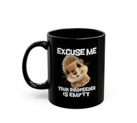 Mug Excuse Me Your Birdfeeder is Empty Tea Cup Premium Ceramic Cup Personalised with Your Text Coffee Mug for Men Women Restaurants Work 330Ml