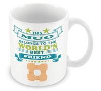Mug Gift for Friend/Friendship - This Mug Belongs to The World's Best Friend