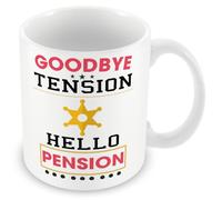 Mug Gift for Retirement/Retiree - Goodbye Tension Hello Pension