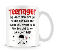 Mug Gift for Teenagers - Teenager: (Noun) When You are Too Young for Half The Thing You Want to Do and Too Old to Do The Other Half.