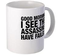 Mug Good Morning I See The Assassins Have Failed Coffee Mug Great Gift Idea Mugs Custom Coffee Cups for Work Best Friend Restaurants 330Ml