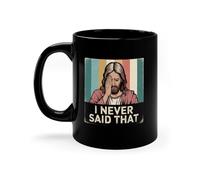 Mug I Never Said that Tea Cup Cappuccino Coffee Cups Personalised with Your Text Mugs for Work Restaurants Kitchens 330Ml