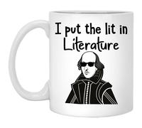 Mug I Put The Lit in Literature, William Shakespeares, Custom Mugs Custom Coffee Cups Personalised with Your Text Ceramic Cup for Kitchens Men Women Restaurants 330Ml