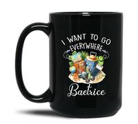 Mug I Want to Go Everywhere Black Ceramic Cup Personalised with Your Text Mugs Custom Coffee Cups for Best Friend for Kitchens Men Women 330Ml