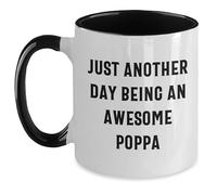 Mug Just Day Being an Awesome Poppa Mugs Cappuccino Tea Cup Great Gift Idea Ceramic Cup for Kitchens Men Women Work 330Ml