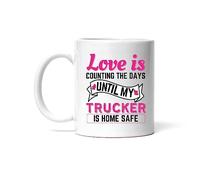 Mug Love is Counting The Days Until My Trucker is Home from Wife Mom Coffee Mug Personalised with Your Text Ceramic Cup Great Gift Idea for for Best Friend Work Men Women 330Ml