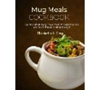Mug Meals Cookbook